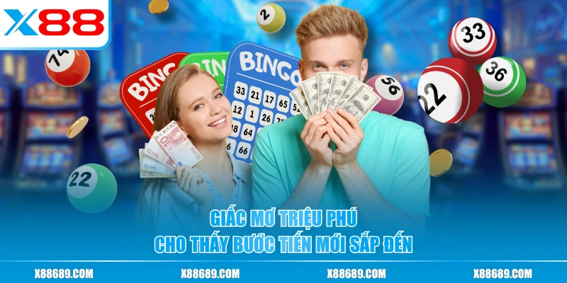 Ý Nghĩa Của Giấc Mơ Triệu Phú Và Dàn Số May Mắn Đi Kèm