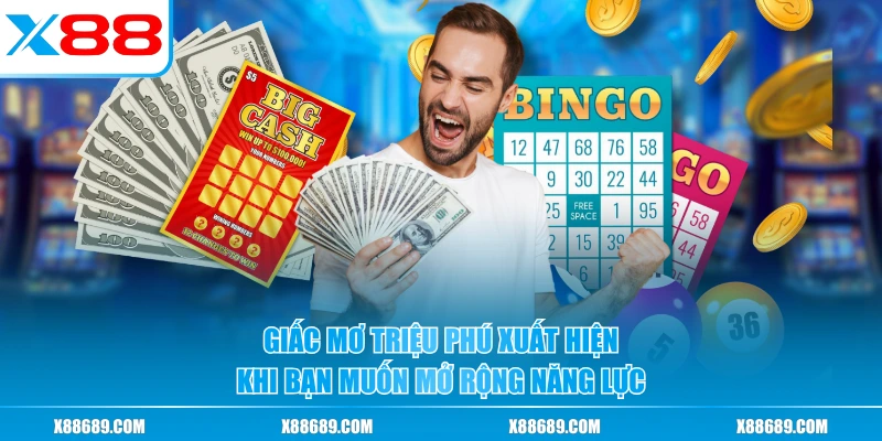 Ý Nghĩa Của Giấc Mơ Triệu Phú Và Dàn Số May Mắn Đi Kèm