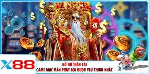 Nổ Hũ X88 - Top 3 Siêu Phẩm Hội Viên Không Thể Bỏ Lỡ