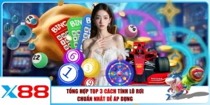 Xổ Số X88 - Đa Dạng Loại Hình, Trả Thưởng Minh Bạch