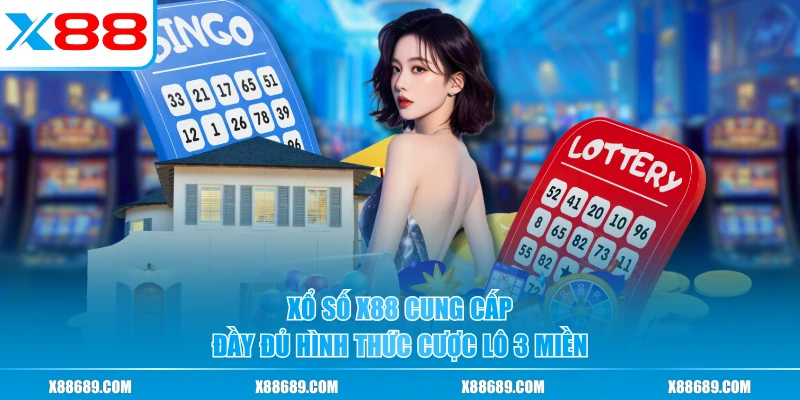 Xổ Số X88 - Đa Dạng Loại Hình, Trả Thưởng Minh Bạch