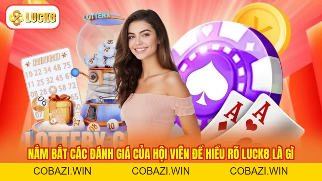 LUCK8 Là Gì? Giải Đáp Tất Tần Tật Về Sân Chơi Online 2026