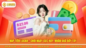 Luck8 hướng dẫn – LUCK8