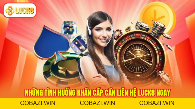 Liên Hệ LUCK8 2026 - Kết Nối Nhân Viên, Nhận Phản Hồi Liền