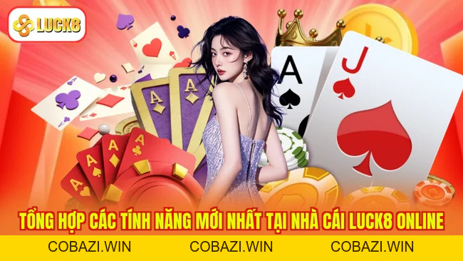 Nhà Cái LUCK8 - Thiên Đường Giải Trí Online Cực Hot 2026