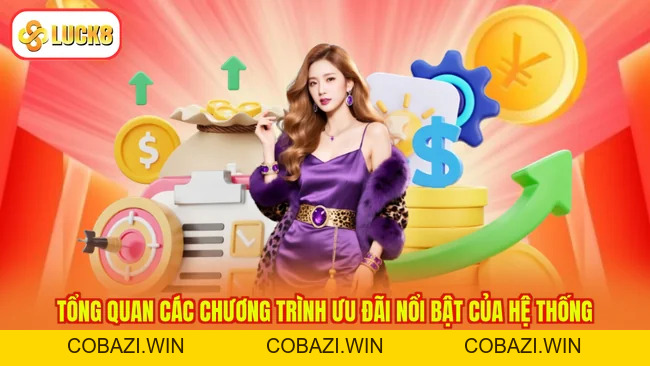 Khuyến Mãi LUCK8 – Nhận Ưu Đãi Cực Hời, Trải Nghiệm Cực Đã