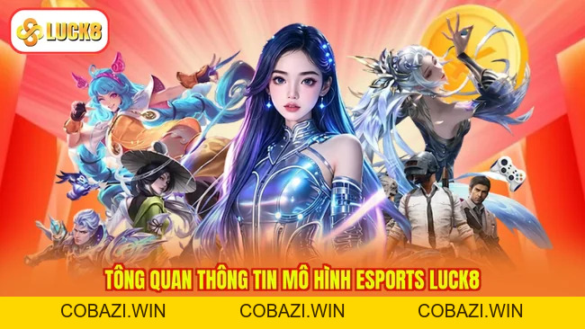 Esports LUCK8 - Thể Thao Ảo Online, Kèo Chất Từ Nhà Cái