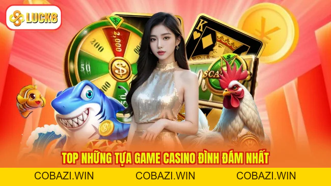 Casino LUCK8 - Thiên Đường Sòng Bài, Nhận Nhiều Ưu Đãi